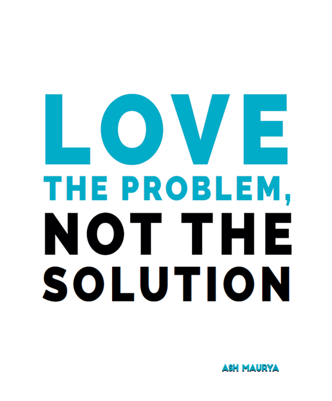 love the problem not the solution